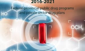 Access to new medicines in Canada 2016-2021: Federal-provincial public drug programs and private sector drug plans